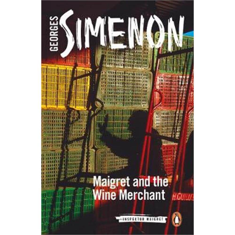 Maigret and the Wine Merchant (Paperback) - Georges Simenon